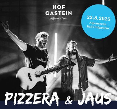Pizzera & Jaus in Gastein